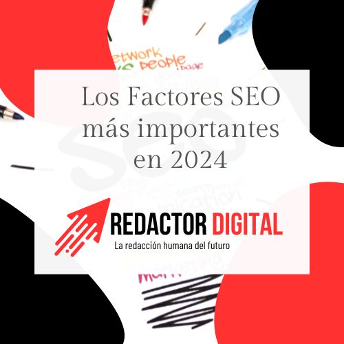 FACTORES SEO 2024 - REDACTOR DIGITAL